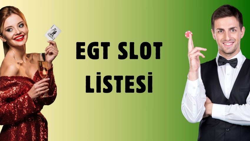 EGT Slot Listesi