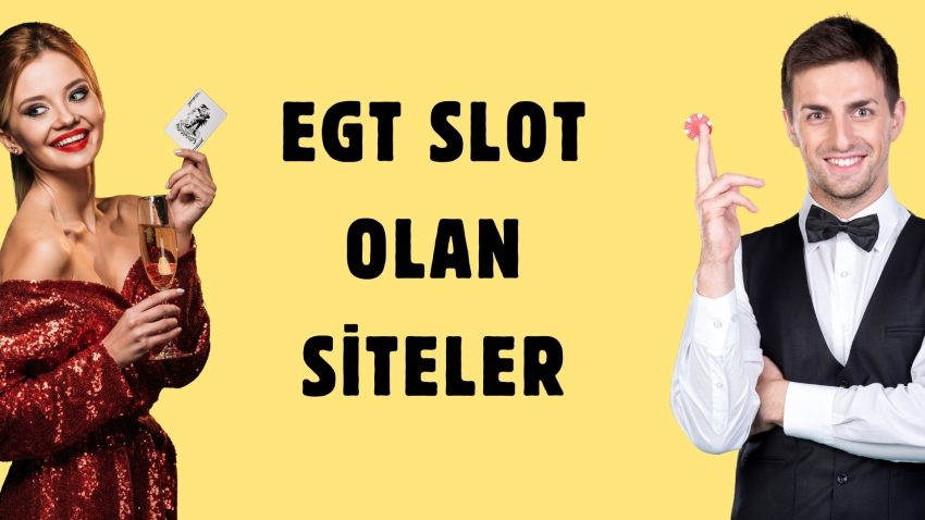 EGT Slot Olan Siteler